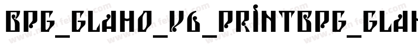 bpg_glaho_v6_printbpg_glaho_v prin字体转换